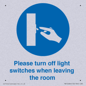 Please turn off light switches when leaving the room